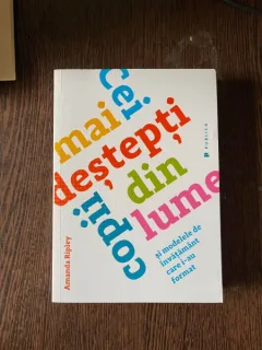 Amanda Ripley - Cei mai destepri copii din lume