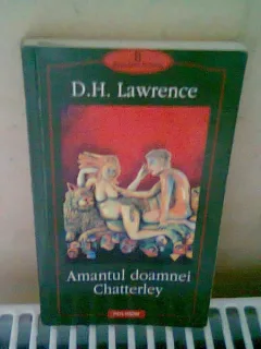 AMANTUL DOAMNEI CHATTERLEY - D.H. LAWRENCE