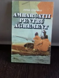 AMBARCATII PENTRU AGREMENT - ZELEA CRANTEA
