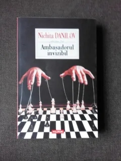 AMBASADORUL INVIZIBIL - NICHITA DANILOV