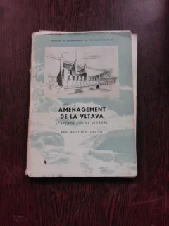 AMENAGEMENT DE LA VLTAVA - ANTONIN CHLUM  (CARTE IN LIMBA FRANCEZA)