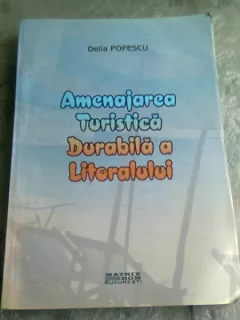 AMENAJAREA TURISTICA DURABILA A LITORALULUI - DELIA POPESCU