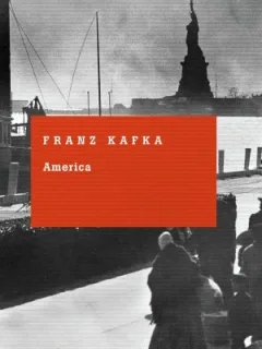 AMERICA - FRANZ KAFKA