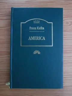AMERICA - FRANZ KAFKA