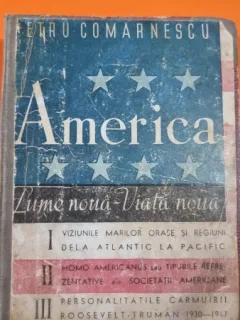 America. Lume noua, Viata noua - Petru Comarnescu