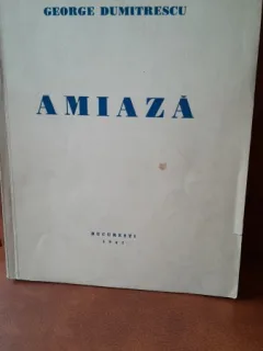 Amiaza - George Dumitrescu  poezii, cu dedicatia autorului pentru Tudor Vianu