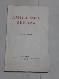 AMICA MEA EUROPA - D.I. SUCHIANU