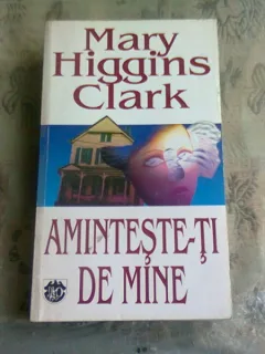 AMINTESTE-TI DE MINE - MARY HIGGINS CLARK
