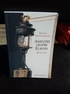 AMINTIRI DESPRE EUROPA - MIKKO HEIKINHEIMO