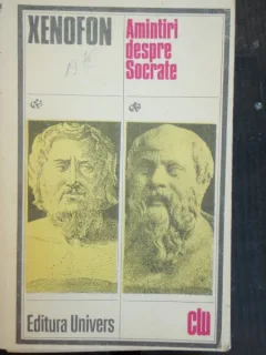AMINTIRI DESPRE SOCRATE - XENOFON