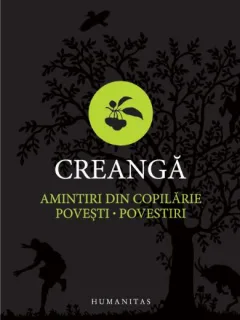 Amintiri din copilarie.Povesti-povestiri - Ion Creanga