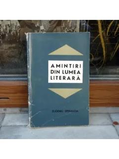 Amintiri din lumea literara , Eugeniu Sperantia , 1967