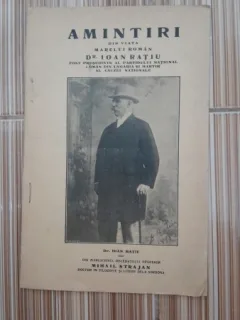 Amintiri din viata marelui roman Dr. Ioan Ratiu