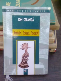 Amintiri. Povesti. Povestiri - Ion Creanga