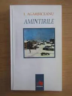 Amintirile - I. Agarbiceanu