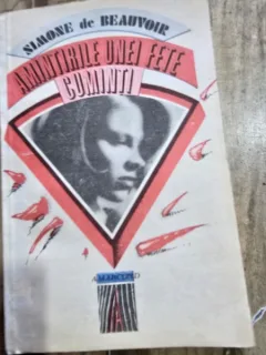 AMINTIRILE UNEI FETE CUMINTI - SIMONE DE BEAUVOIR