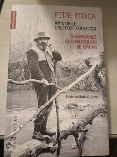 Amintirile unui fost corector , Insemnarile Cultivatorului de Marar - Petre Stoica