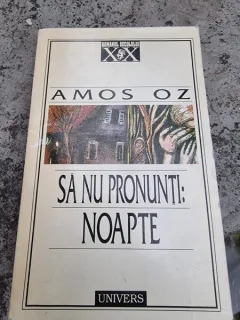 Amos Oz - Sa nu pronunti: noapte
