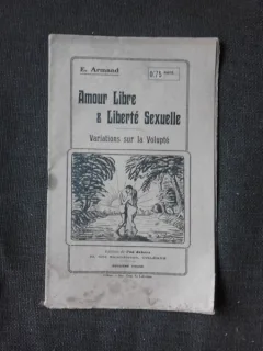 Amour libre et liberte sexuelle, variations sur volupte - E. Armand  (carte in limba franceza)