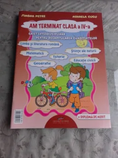 AMTERMINAT CLASA A IV-A, CAIET INTERDISCIPLINAR PENTRU RECAPITULAREA CUNOSTINTELOR - SIMONA PETRE