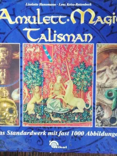 AMULETT ,MAGIE , TALISMAN - LIESELOTTE HANSMANN /LENZ KRISS - RETTENBECK