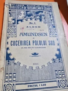 AMUNDSEN SI CUCERIREA POLULUI SUD
