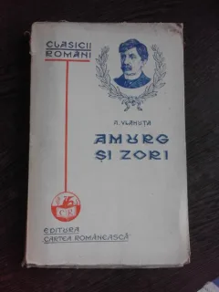 AMURG SI ZORI - AL. VLAHUTA