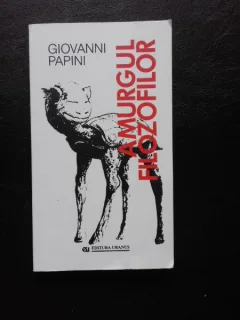AMURGUL FILOZOFILOR - GIOVANNI PAPINI
