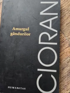 AMURGUL GANDURILOR - CIORAN