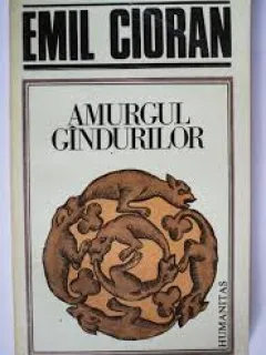 AMURGUL GANDURILOR - CIORAN
