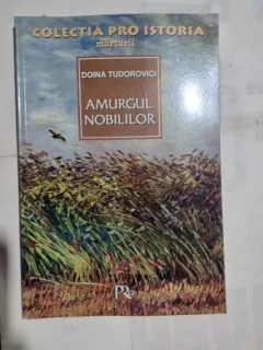 AMURGUL NOBILILOR - DOINA TUDOROVICI