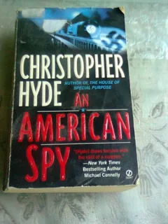AN AMERICAN SPY - CHRISTOPHER HYDE  (CARTE IN LIMBA ENGLEZA)