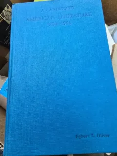 An anthology american literature 1890-1965 - Egbert S. Oliver