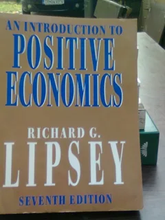 An introduction to positive economics - Richard G. Lipsey  (O introducere în economia pozitivă)