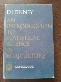 An introduction to statistical sceince in agriculture - D.J. Finney  (carte in limba engleza)