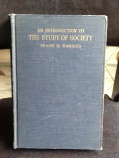 AN INTRODUCTION TO THE STUDY OF SOCIETY - FRANK H. HANKINS
