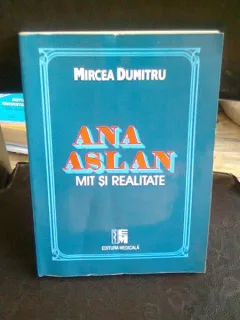 ANA ASLAN MIT SI REALITATE - MIRCEA DUMITRU