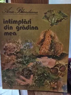 Ana Blandiana - Intamplari din gradina mea (ilustratii de Doina Botez)