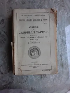 ANALELE LUI CORNELIUS TACITUS - TRADUCERE DE E. LOVINESCU  VOL.1, EDITIA A III-A