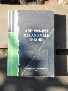 ANALELE SIGHET 7 - ANII 1949-1953 - MECANISMELE TERORI