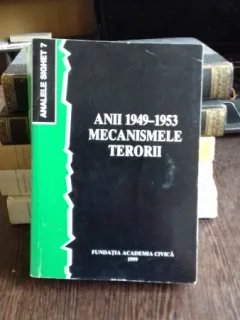 ANALELE SIGHET 7 - ANII 1949-1953 - MECANISMELE TERORI