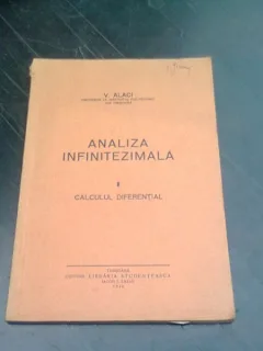 ANALIZA INFINITEZIMALA, CALCULUL DIFERENTIAL - V. ALACI