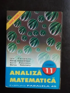 Analiza matematica clasa a XI-a - Ion Chitescu - clasa 11