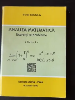 ANALIZA MATEMATICA, EXERCITII SI PROBLEME, PARTEA INTAI - VIRGIL NICULA