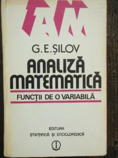 ANALIZA MATEMATICA - G.E. SILOV