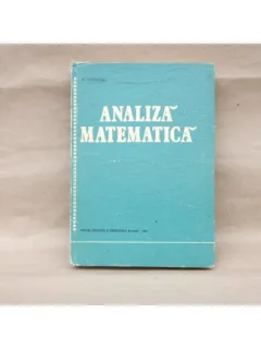 Analiza matematica , Prof. dr. O. Stanasila , 1981