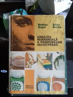 ANALIZA SENZORIALA A PRODUSELOR ALIMENTARE - RODICA SEGAL