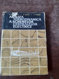 ANALIZA TERMODINAMICA  A SCHEMELOR CENTRALELOR ELECTRICE - C. DINCULESCU