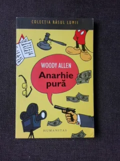 ANARHIE PURA - WOODY ALLEN