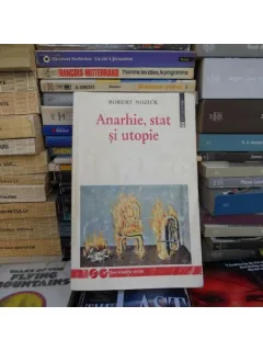 ANARHIE, STAT, UTOPIE , ROBERT NOZICK , HUMANITAS 1994